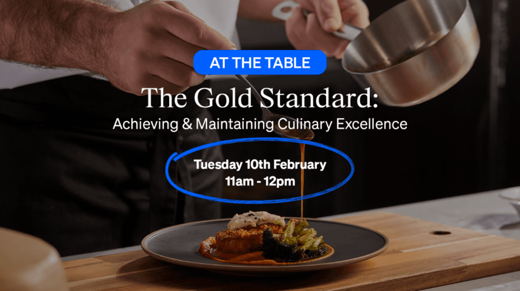 This webinar will provide tips on how your business could achieve culinary excellence